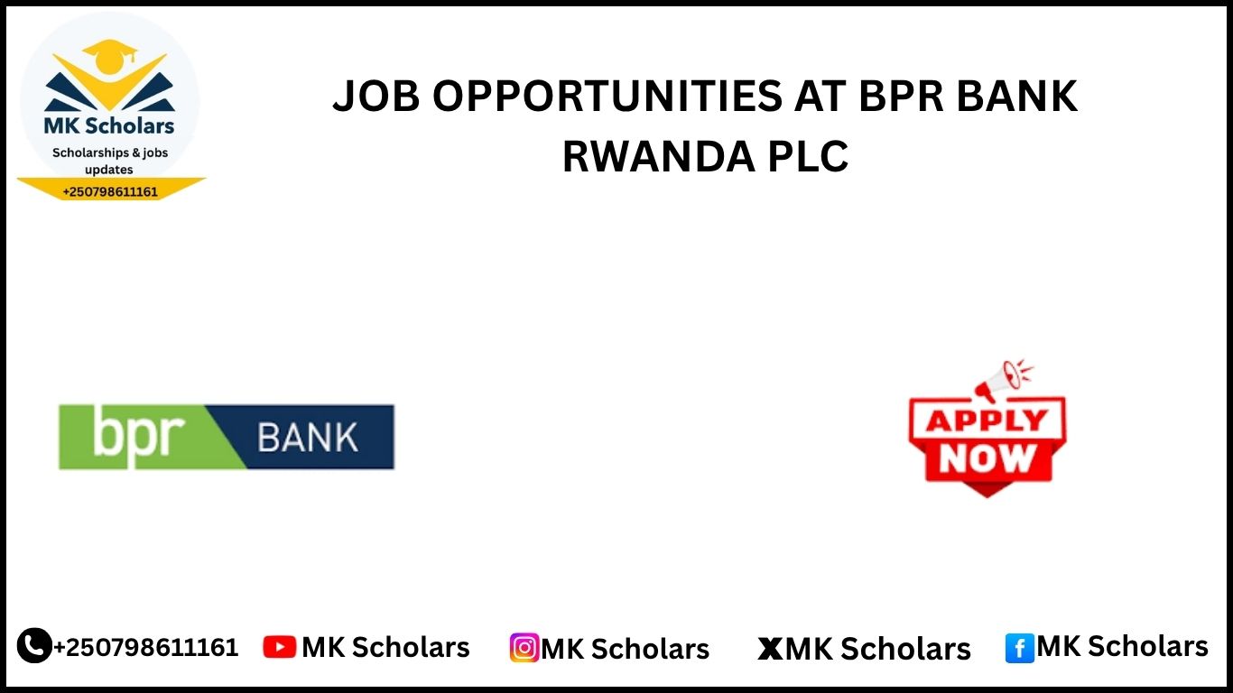 JOB OPPORTUNITIES AT BPR BANK RWANDA PLC 